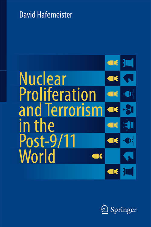 Book cover of Nuclear Proliferation and Terrorism in the Post-9/11 World (1st ed. 2016)