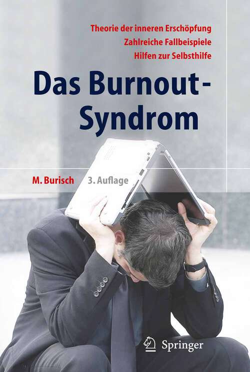 Book cover of Das Burnout-Syndrom: Theorie der inneren Erschöpfung - Zahlreiche Fallbeispiele - Hilfen zur Selbsthilfe (3., überarb. Aufl. 2006)