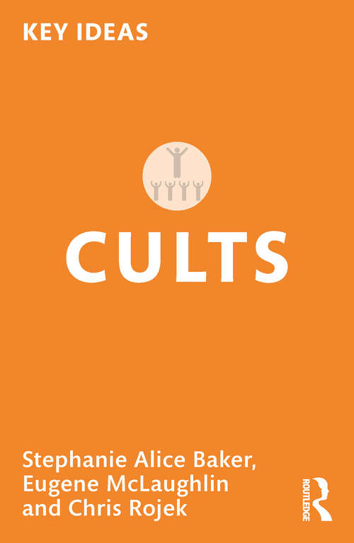 Book cover of Cults (Key Ideas)