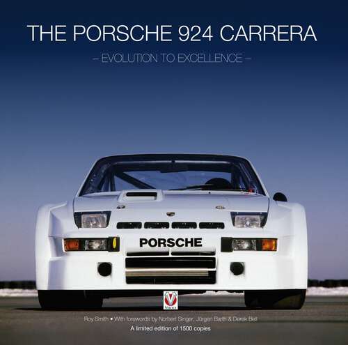 Book cover of The Porsche 924 Carrera: - evolution to excellence