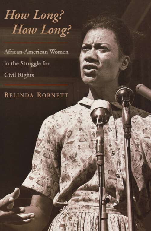 Book cover of How Long? How Long?: African American Women in the Struggle for Civil Rights