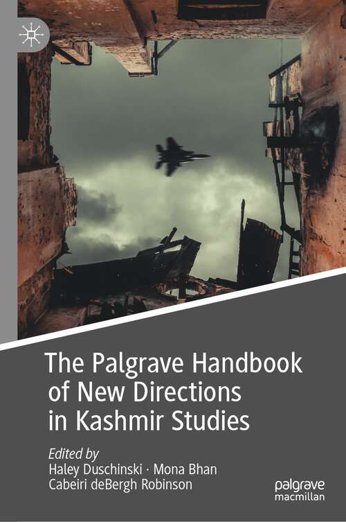 Book cover of The Palgrave Handbook of New Directions in Kashmir Studies (1st ed. 2023)