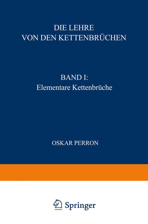 Book cover of Die Lehre von den Kettenbrüchen: Band I: Elementare Kettenbrüche (3. Aufl. 1977)
