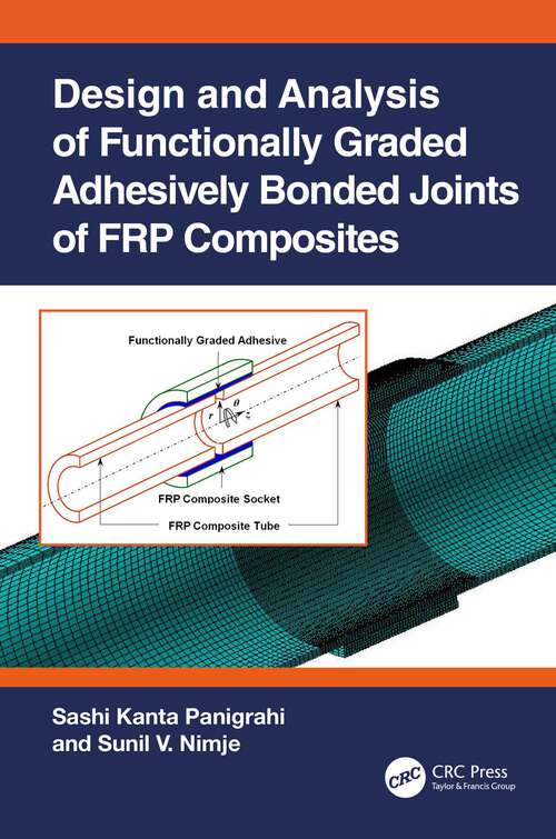 Book cover of Design and Analysis of Functionally Graded Adhesively Bonded Joints of FRP Composites