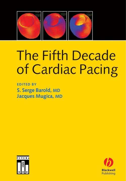 Book cover of The Fifth Decade of Cardiac Pacing