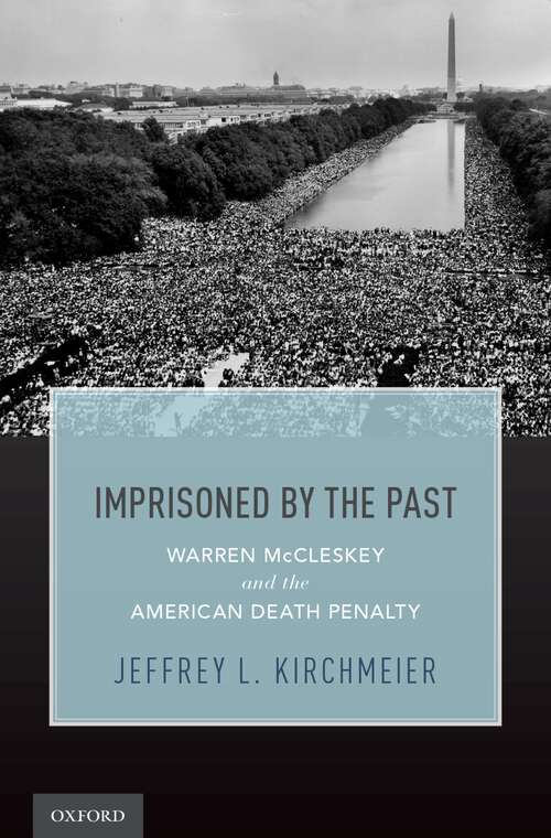 Book cover of Imprisoned by the Past: Warren McCleskey and the American Death Penalty