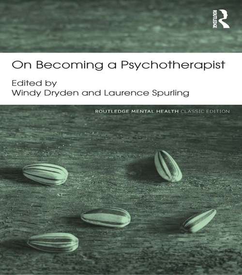 Book cover of On Becoming a Psychotherapist (Routledge Mental Health Classic Editions)