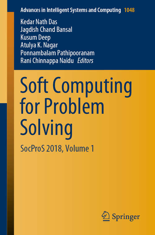 Book cover of Soft Computing for Problem Solving: SocProS 2018, Volume 1 (1st ed. 2020) (Advances in Intelligent Systems and Computing #1048)