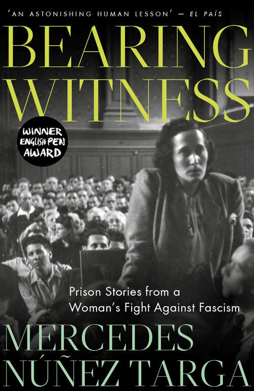 Book cover of Bearing Witness: Prison Stories from a Woman's Fight Against Fascism