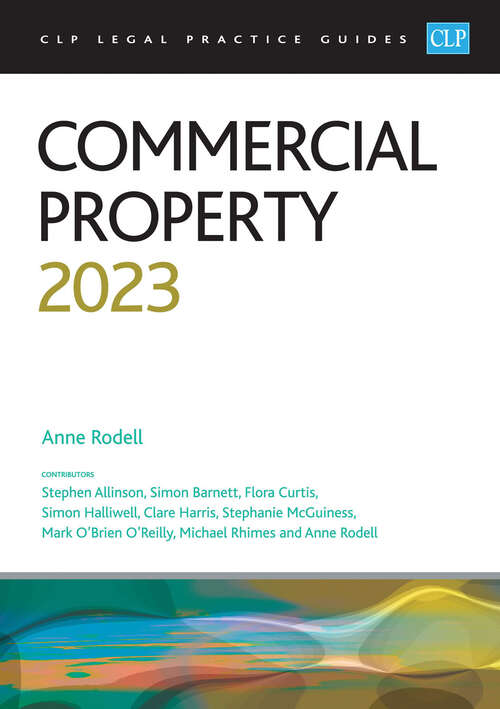 Book cover of Commercial Property 2023: Legal Practice Course Guides (LPC)