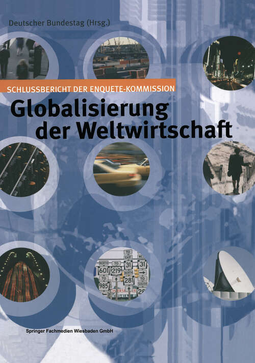 Book cover of Globalisierung der Weltwirtschaft: Schlussbericht der Enquete-Kommission (2002)