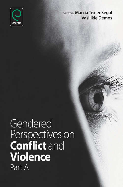 Book cover of Gendered Perspectives on Conflict and Violence (Advances in Gender Research: 18, Part A)