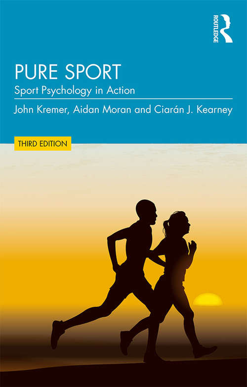 Book cover of Pure Sport: Sport Psychology in Action (3)