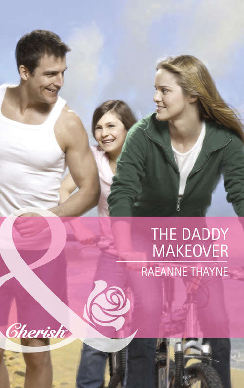 Book cover of The Daddy Makeover: The Daddy Makeover / His Second-chance Family (ePub First edition) (Mills And Boon Cherish Ser. #1)