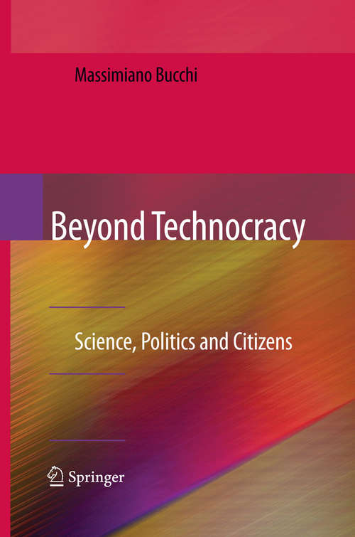 Book cover of Beyond Technocracy: Science, Politics and Citizens (2009)
