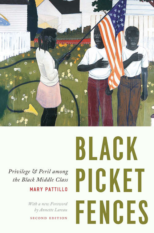 Book cover of Black Picket Fences, Second Edition: Privilege and Peril among the Black Middle Class (2)