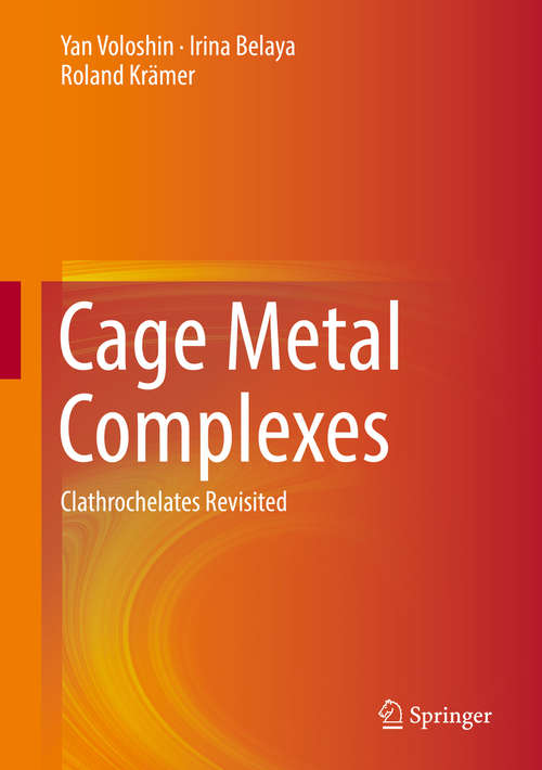 Book cover of Cage Metal Complexes: Clathrochelates Revisited