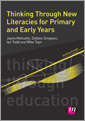 Book cover of Thinking Through New Literacies for Primary and Early Years (Thinking Through Education Series)