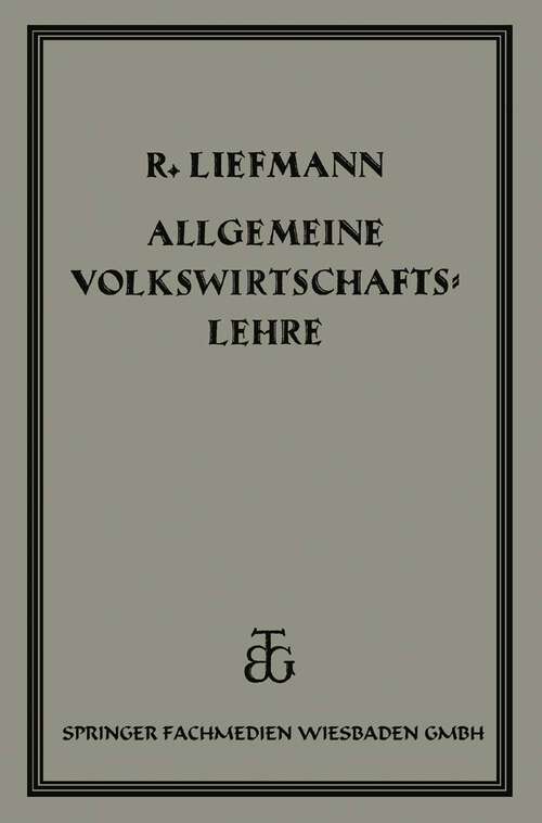 Book cover of Allgemeine Volrswirtschaftslehre (2. Aufl. 1927)