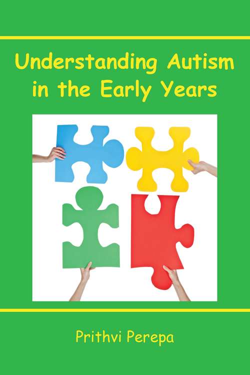 Book cover of Understanding Autism in Early Years (UK Higher Education OUP  Humanities & Social Sciences Education OUP)