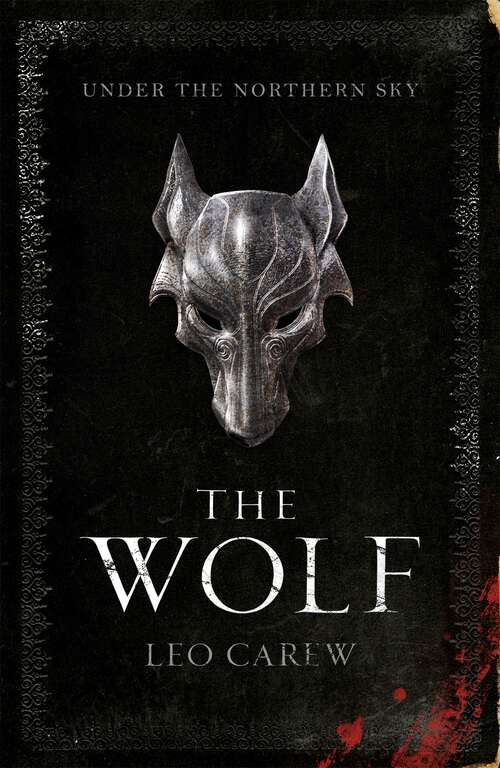 Book cover of The Wolf: A sweeping epic fantasy (Under the Northern Sky: Bk. 1)