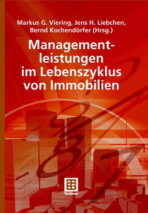 Book cover of Managementleistungen im Lebenszyklus von Immobilien (2007) (Leitfaden des Baubetriebs und der Bauwirtschaft)