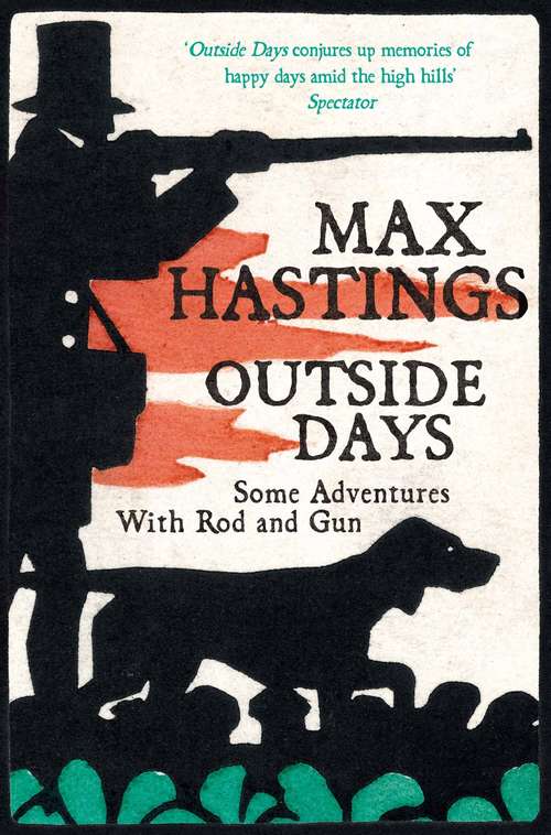 Book cover of Outside Days: Some Adventures With Rod and Gun