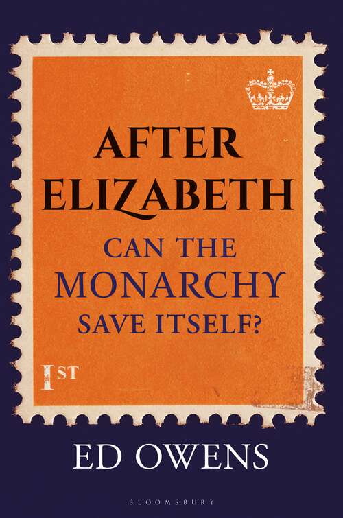 Book cover of After Elizabeth: Can the Monarchy Save Itself?