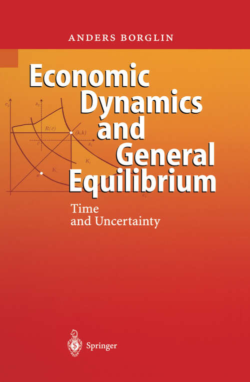 Book cover of Economic Dynamics and General Equilibrium: Time and Uncertainty (2004)
