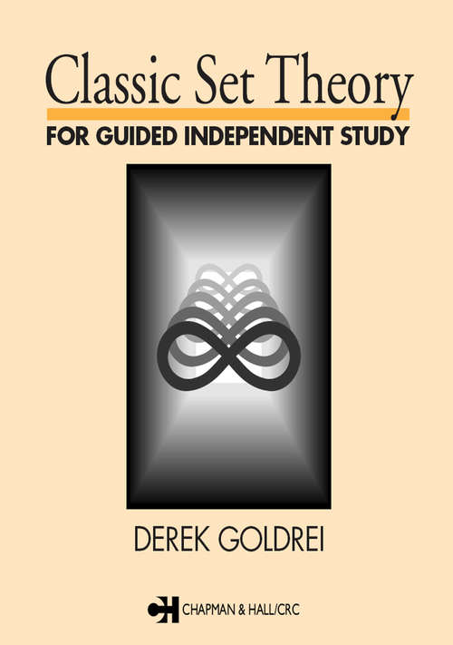 Book cover of Classic Set Theory: For Guided Independent Study