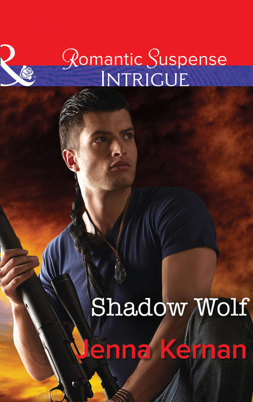 Book cover of Shadow Wolf: Shadow Wolf (ePub edition) (Apache Protectors #1)