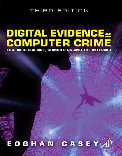Book cover of Digital Evidence and Computer Crime: Forensic Science, Computers, and the Internet (3)