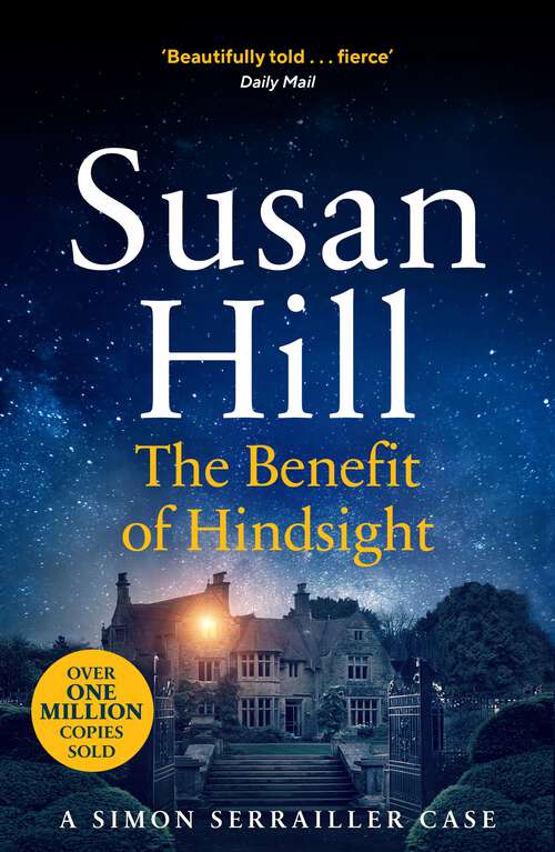 Book cover of The Benefit of Hindsight: Discover book 10 in the bestselling Simon Serrailler series (Simon Serrailler #10)