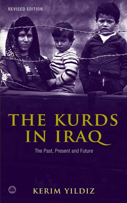 Book cover of The Kurds in Iraq: The Past, Present and Future