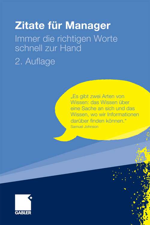 Book cover of Zitate für Manager: Immer die richtigen Worte schnell zur Hand (2. Aufl. 2010)