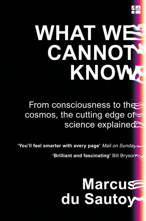 Book cover of What We Cannot Know: Explorations At The Edge Of Knowledge (ePub edition)