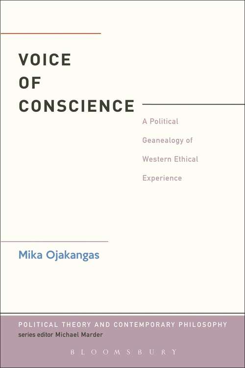 Book cover of The Voice of Conscience: A Political Genealogy of Western Ethical Experience (Political Theory and Contemporary Philosophy)