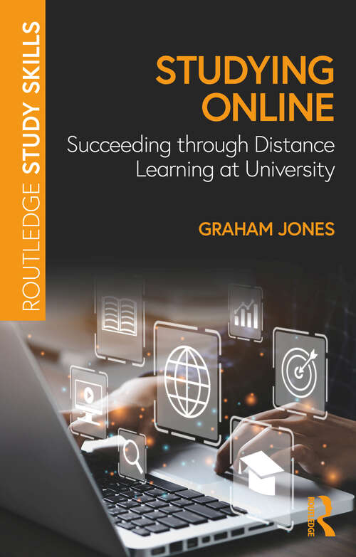 Book cover of Studying Online: Succeeding through Distance Learning at University (Routledge Study Skills)