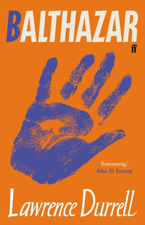 Book cover of Balthazar: The Alexandria Quartet (volume Two) (Main) (The\alexandria Quartet Ser. #2)