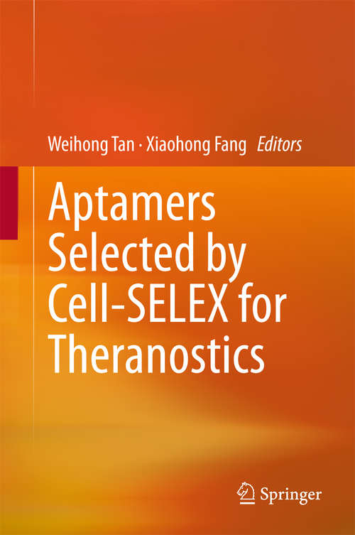 Book cover of Aptamers Selected by Cell-SELEX for Theranostics (2015)