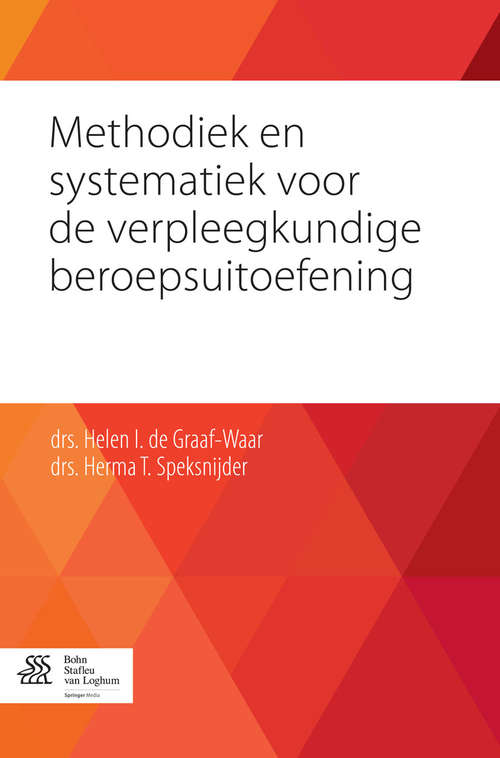 Book cover of Methodiek en systematiek voor de verpleegkundige beroepsuitoefening (2014)