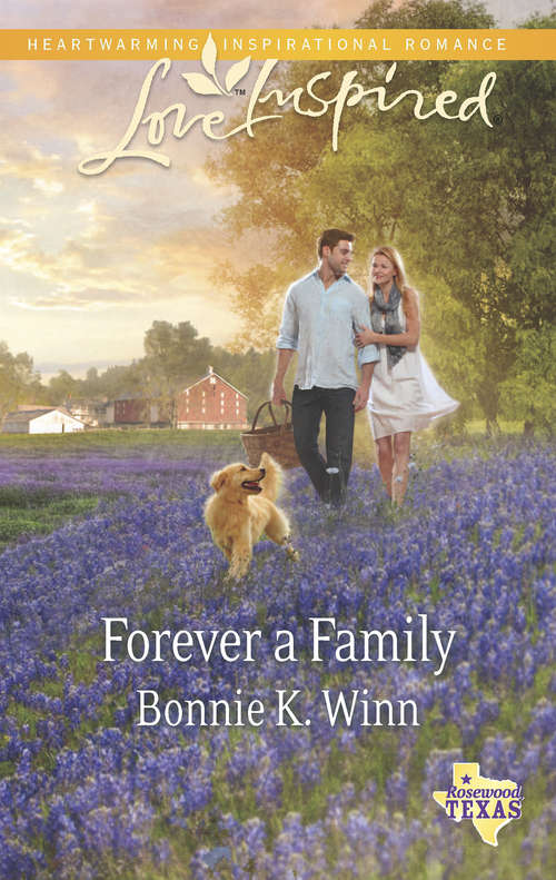 Book cover of Forever a Family: Her Montana Cowboy Redeeming The Rancher Forever A Family (ePub First edition) (Rosewood, Texas #8)