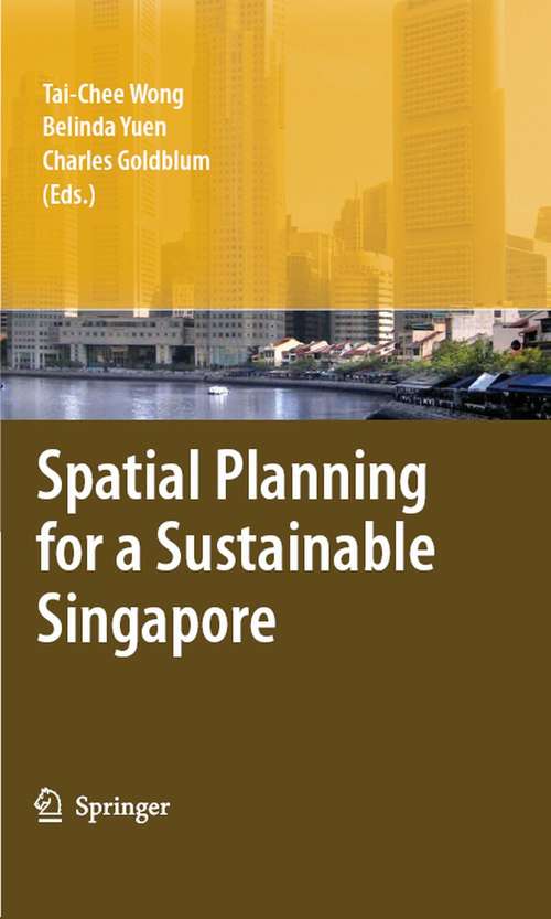 Book cover of Spatial Planning for a Sustainable Singapore (2008)