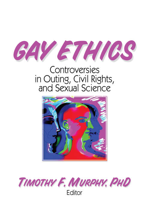 Book cover of Gay Ethics: Controversies in Outing, Civil Rights, and Sexual Science