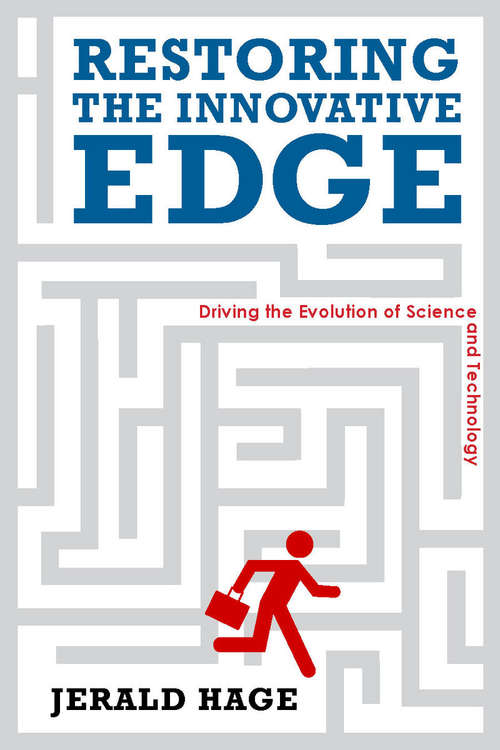 Book cover of Restoring the Innovative Edge: Driving the Evolution of Science and Technology (Innovation and Technology in the World Economy)