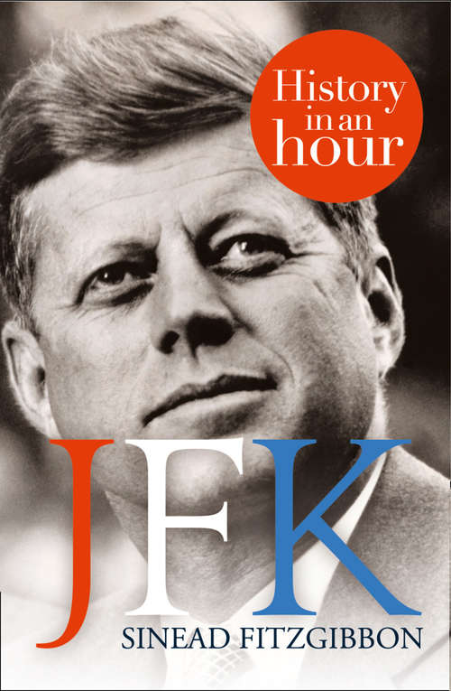 Book cover of JFK: History In An Hour (ePub edition)