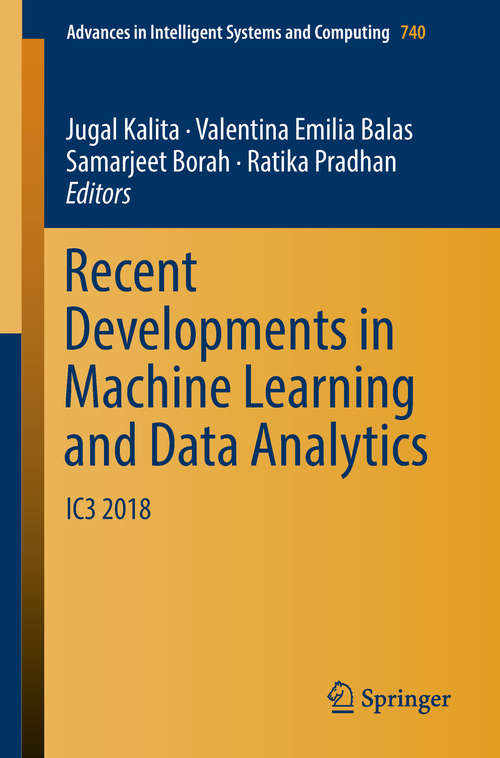 Book cover of Recent Developments in Machine Learning and Data Analytics: IC3 2018 (Advances in Intelligent Systems and Computing #740)