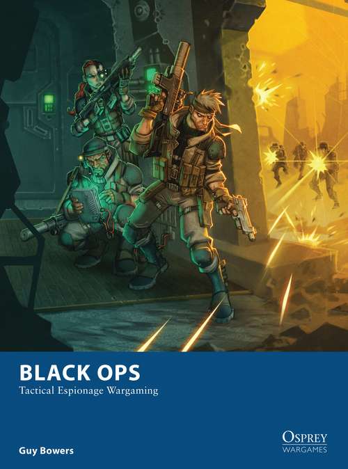 Book cover of Black Ops: Tactical Espionage Wargaming (Osprey Wargames #10)