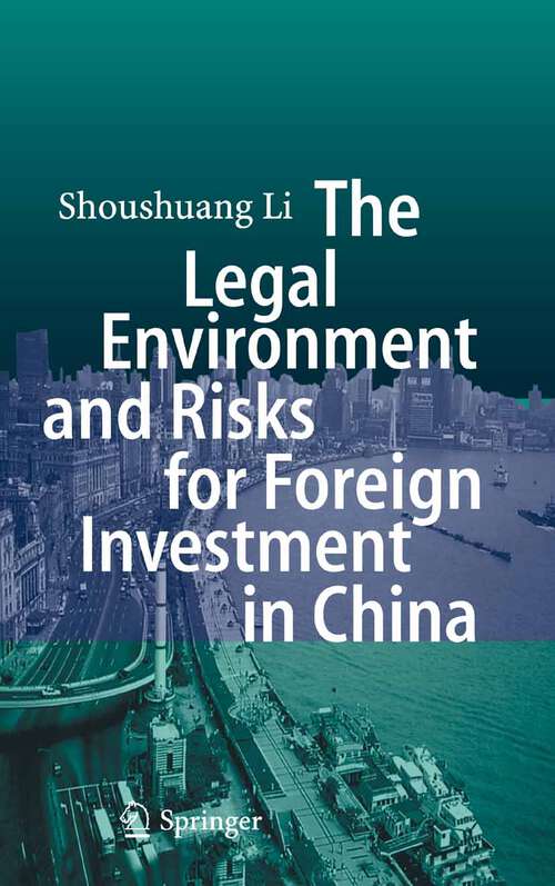 Book cover of The Legal Environment and Risks for Foreign Investment in China (2007)