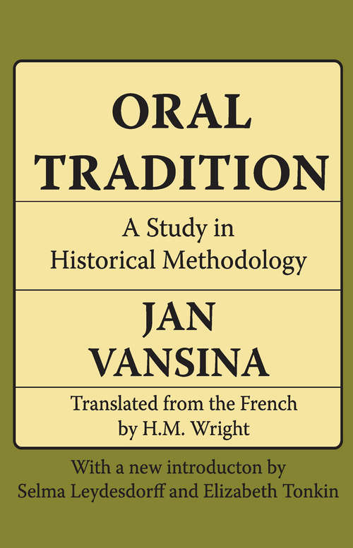 Book cover of Oral Tradition: A Study in Historical Methodology